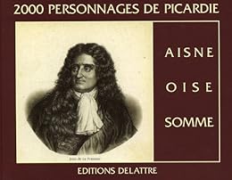 2000 personnages de Picardie