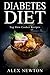 Diabetes Diet: Top Slow Cooker Recipes: The Step By Step Guide To Reverse Diabetes© with over 230+ Slow Cooker Recipes & One Full Month Diabetic Meal Plan (Diabetes Cure Cookbook) by 