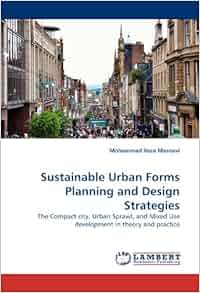 Amazon Com Sustainable Urban Forms Planning And Design