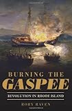 Burning the Gaspee:: Revolution in Rhode Island
