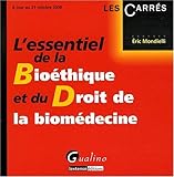 L'ESSENTIEL DE LA BIOÉTHIQUE ET DE LA BIOMÉDECINE (CARRÉS ROUGE) by 