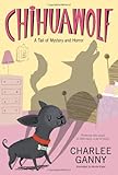 Chihuawolf: A Tail of Mystery and Horror
