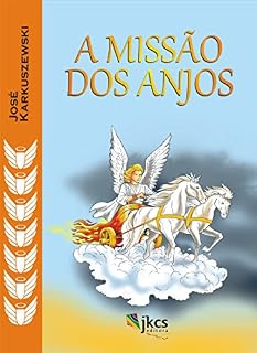 Livro A MISSÃO DOS ANJOS