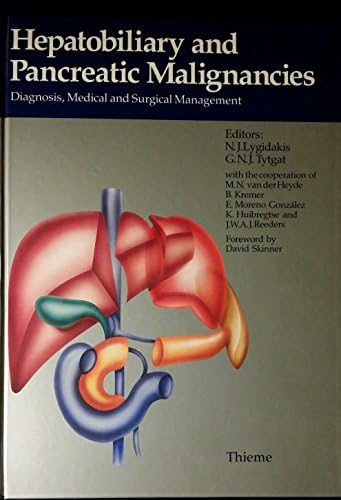 Hepatobiliary and Pancreatic Malignancies: Diagnosis, Medical and Surgical Management Hardcover – September 1, 1989