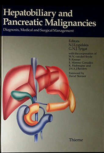 Hepatobiliary and Pancreatic Malignancies: Diagnosis, Medical and Surgical Management Hardcover – September 1, 1989
