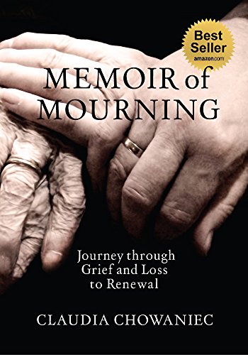 Memoir of Mourning: Journey through Grief and Loss to Renewal