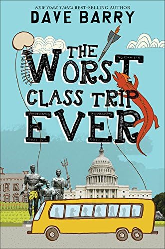 The Worst Class Trip Ever Hardcover – Illustrated, May 5, 2015