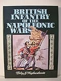 British Infantry of the Napoleonic Wars by