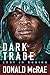 Dark Trade: Lost in Boxing by 
