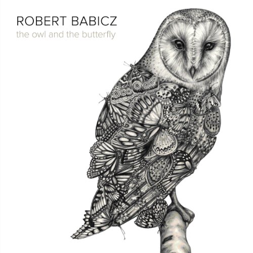 Robert Babicz - Owl & The Butterfly - Zortam Music