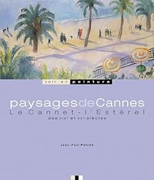 Paysages de Cannes, Le Cannet, l'Estérel