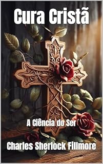 Livro Cura Cristã: A Ciência do Ser
