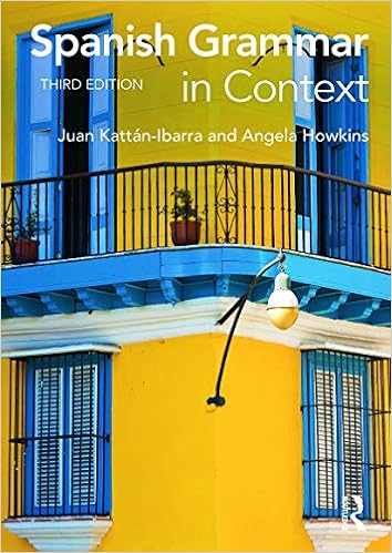 Spanish Grammar In Context Languages In Context Co Uk Kattan Ibarra Juan 9780415723473 Books