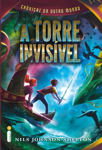 A torre invisível (Cronicas do outro mundo Livro 1) (Portuguese Edition)