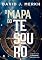Livro O mapa do tesouro: Lições valiosas de Provérbios para o dia a dia