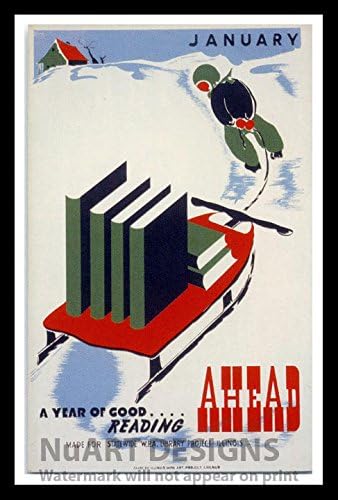 Framed Vintage Style Works Progress Administration Reproduction Poster "JANUARY - A YEAR OF GOOD READING AHEAD"; Poster size 12 x 18.