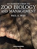 "An Introduction to Zoo Biology and Management" av Paul A. Rees