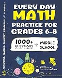 Every Day Math Practice: 1000+ Questions You Need to Kill in Middle School | Math Workbook | Middle Every Day Math Practice: 1000+ Questions You Need to Kill in Middle School | Math Workbook | Middle