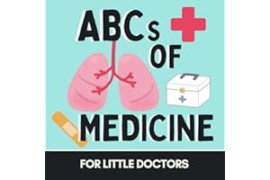 ABCs of Medicine: An Alphabet Book for Future Doctors (Alphabet Explorers)