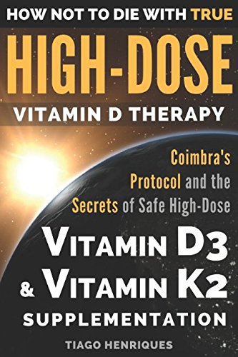 How Not to Die with True High-Dose Vitamin D Therapy