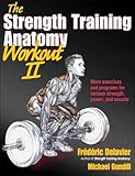 Strength Training Anatomy Workout II, The (The Strength Training Anatomy Workout) cover
