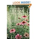 The Book of Herbal Wisdom: Using Plants as Medicines