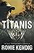 Titanis: A Quiet Professionals Novella (The Quiet Professionals) (Volume 4) by Ronie Kendig
