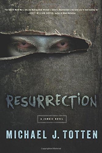 Resurrection: A Zombie Novel: Resurrection Book 1