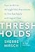 Thresholds: How to Thrive Through Life's Transitions to Live Fearlessly and Regret-Free