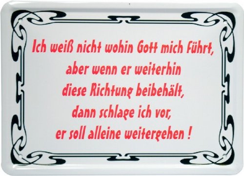 15 x 21 CM Tin Sign with "I Don't know where Gott mich führt.." MJ 51