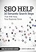 SEO Help: 20 Semantic Search Steps that Will Help Your Business Grow