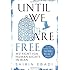 Until We Are Free: My Fight for Human Rights in Iran