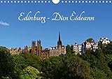 Edinburgh - Dùn Èideann (Wandkalender 2020 DIN A4 quer): Eine Perle an der Ostküste Schottlands ( by 