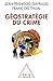 Géostratégie du crime (OJ.SC.HUMAINES) (French Edition) by