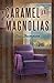 Caramel and Magnolias (The Legley Bay Collection Book 1)