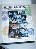 Sensible Listening : The Key to Responsive Interaction, Kaufmann, Paul J., 0787274267