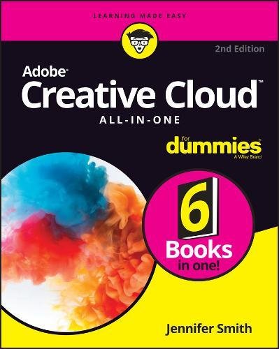 Adobe Creative Cloud All-in-One For Dummies (For Dummies (Computer/Tech))