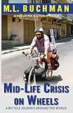 Mid-Life Crisis on Wheels: a bicycle journey around the world by 