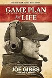 Game Plan for Life: Your Personal Playbook for Success by Joe Gibbs (2011-02-01)