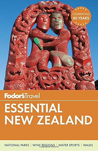 Download Fodor's Essential New Zealand (Full-color Travel Guide)
