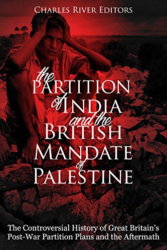 READ The Partition of India and the British Mandate of Palestine: The Controversial History of Great Brit<br />[T.X.T]