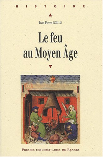 Le  feu au Moyen âge
