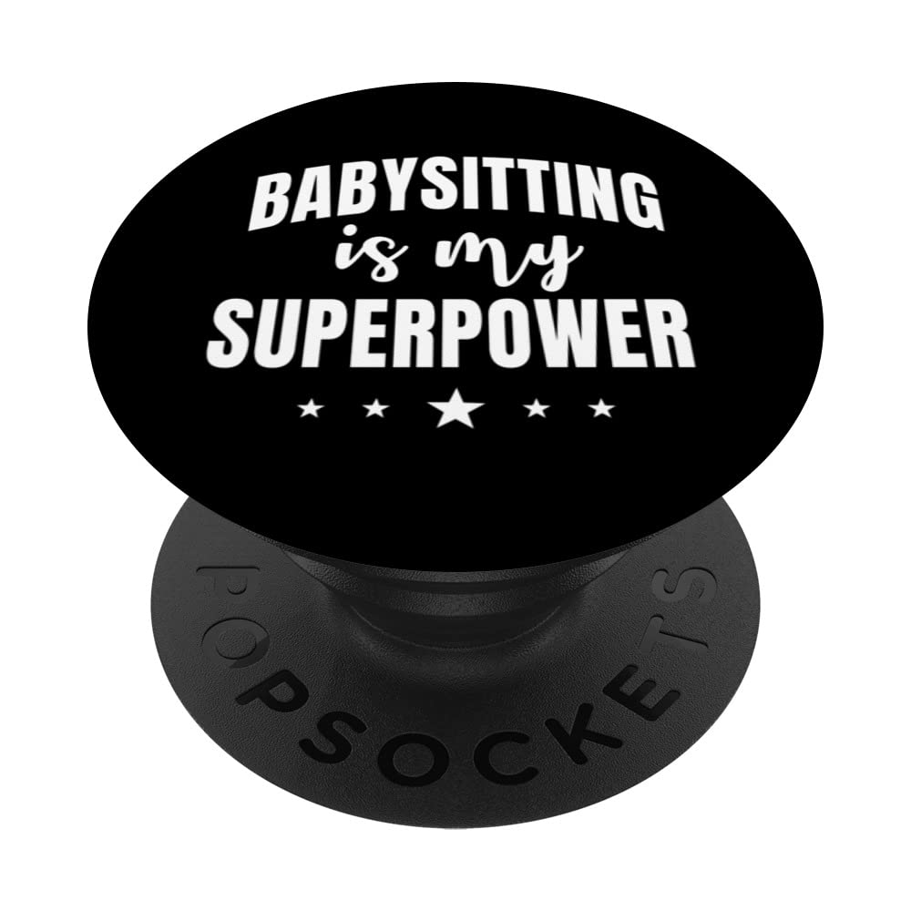 Babysitter Nanny Babysitting Is My Superpower Au Pair PopSockets Swappable PopGrip
