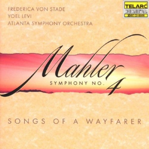 Mahler: Symphony No. 4 - Songs of a Wayfarer