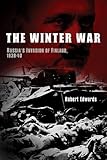 Front cover for the book The Winter War: Russia's Invasion of Finland, 1939-40 by Robert Edwards