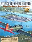 Attack on Pearl Harbor: Japan Awakens a Sleeping Giant: Expanded Print Edition by Bert Kinzey, Rock Roszak