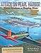 Attack on Pearl Harbor: Japan Awakens a Sleeping Giant: Expanded Print Edition by Bert Kinzey, Rock Roszak