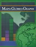 Maps, Globes, Graphs: Student Workbook Adult's Book 1 Adult's Book 1