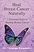 Heal Breast Cancer Naturally: 7 Essential Steps to Beating Breast Cancer