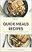 Top 50 Quick Meals Recipes: 101 Insanely Quick and Easy an Essential